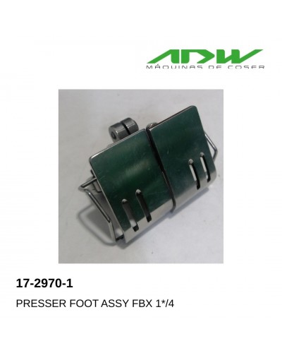17-2970-1 - PRESSER FOOT ASSY FBX 1*/4